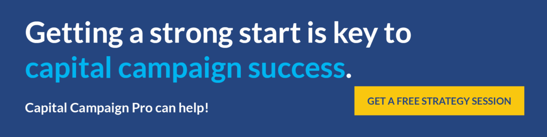 Click through to get a free strategy session with Capital Campaign Pro and discover how you can start your capital campaign.