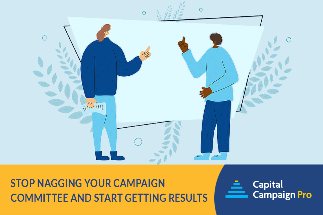 Stop Nagging Your Campaign Committee and Start Getting Results