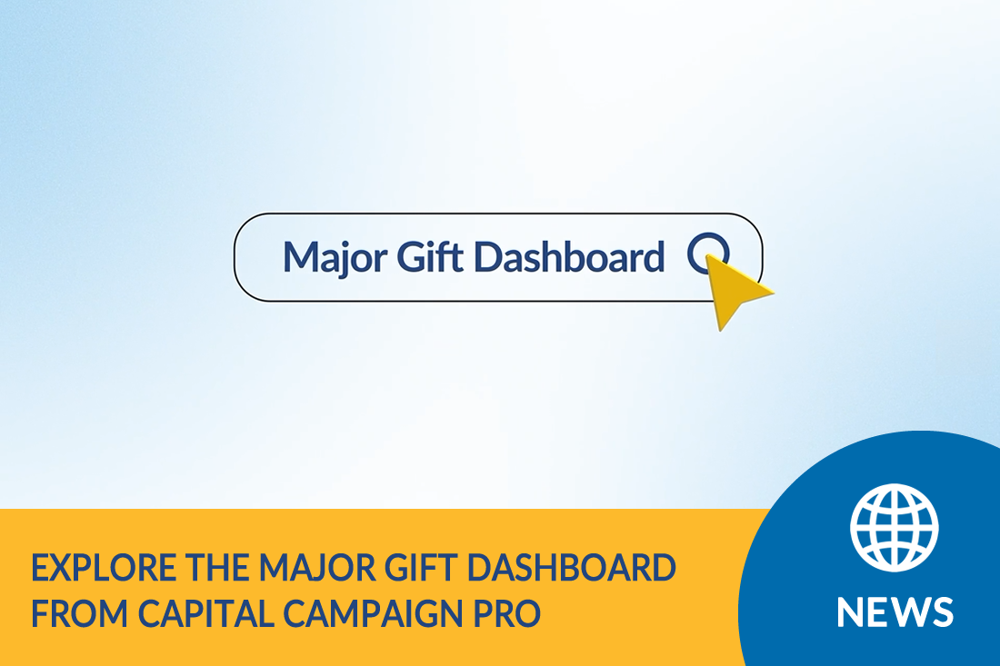 News: Introducing the Major Gift Dashboard, from Capital Campaign Pro